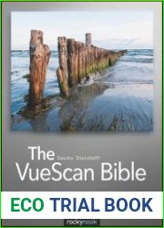 The VueScan Bible Everything You Need to Know for Perfect Scanning