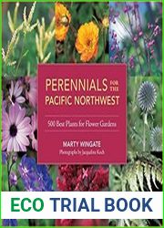 Perennials for the Pacific Northwest 500 Best Plants for Flower Gardens