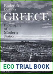 Greece Biography of a Modern Nation