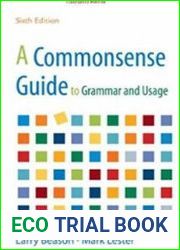 A Commonsense Guide to Grammar and Usage. Sixth Edition