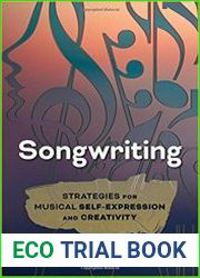 Songwriting Strategies for Musical Self-Expression and Creativity