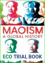 Maoism A Global History