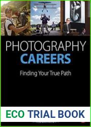 Photography Careers Finding Your True Path