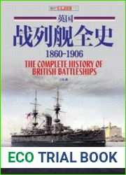 The Complete History of British Battleships 1860-1906