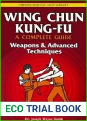 Wing Chun Kung-Fu A Complete Guide Volume 3 Weapons & Advanced Techniques