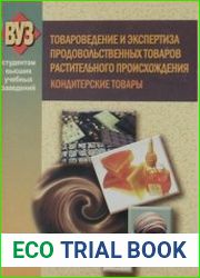 Товароведение и экспертиза продовольственных товаров растительного происхождения Кондитерские товары
