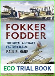 Fokker Fodder The Royal Aircraft Factory B.E.2c