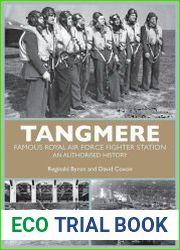 Tangmere Famous Royal Air Force Fighter Station An Authorised History