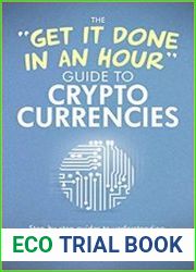The |Get It Done In An Hour| Guide To Cryptocurrencies