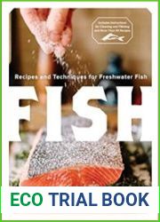 Fish Recipes and Techniques for Freshwater Fish