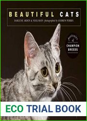 Beautiful Cats Portraits of champion breeds (Beautiful Animals)