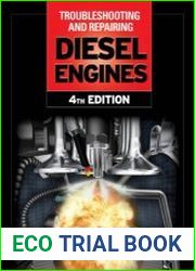 Troubleshooting and Repairing Diesel Engines, Fourth Edition