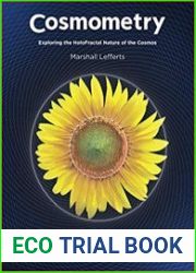 Cosmometry Exploring the HoloFractal Nature of the Cosmos