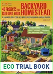 40 Projects for Building Your Backyard Homestead