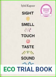 Sight Smell Touch Taste Sound A new way to cook