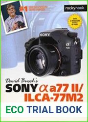 David Busch’s Sony Alpha a77 II/ILCA-77M2 Guide to Digital Photography