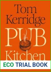 Pub Kitchen The Ultimate Modern British Food Bible