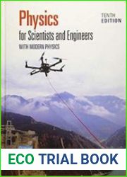 Physics for Scientists and Engineers with Modern Physics Tenth Edition
