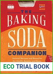 The Baking Soda Companion Natural Recipes and Remedies for Health, Beauty, and Home (Countryman Pantry)