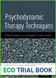 Psychodynamic Therapy Techniques A Guide to Expressive and Supportive Interventions