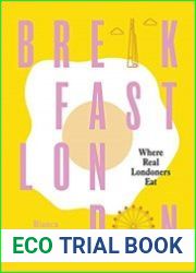 Breakfast London Where Real Londoners Eat