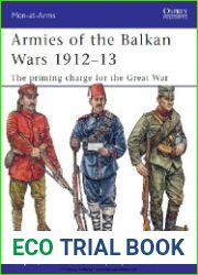 Armies of the Balkan Wars 1912-13 The priming charge for the Great War