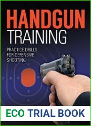 Handgun Training - Practice Drills For Defensive Shooting