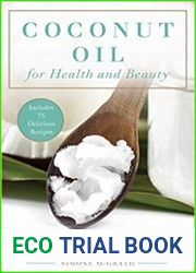 Coconut Oil for Health and Beauty Uses, Benefits, and Recipes for Weight Loss, Allergies, and Healthy Skin and Hair