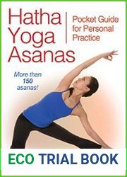 Hatha Yoga Asanas Pocket Guide for Personal Practice