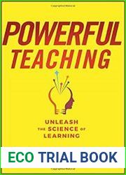 Powerful Teaching Unleash the Science of Learning