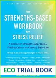 The Strengths-Based Workbook for Stress Relief
