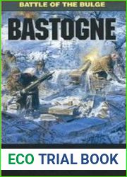 Bastogne Battle of the Bulge (Battleground Europe)