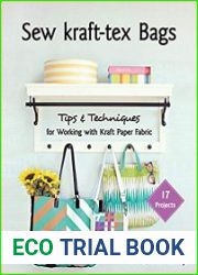Sew kraft-tex Bags 17 Projects, Tips & Techniques for Working with Kraft Paper Fabric