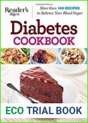 Diabetes Cookbook More Than 140 Recipes to Balance Your Blood Sugar