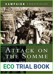 Attack on the Somme Haig|s Offensive 1916 (Campaign Chronicles)