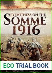 Eyewitness on the Somme 1916