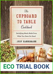 The Cupboard to Table Cookbook