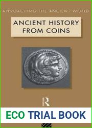 Ancient History from Coins (Approaching the Ancient World)