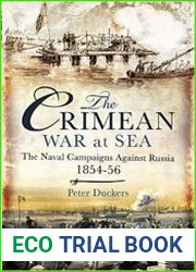 The Crimean War at Sea The Naval Campaigns Against Russia 1854-56
