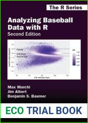 Analyzing Baseball Data with R, Second Edition