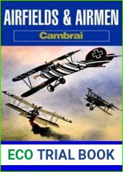 Airfields and Airmen Cambrai (Battleground Europe)