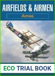 Airfields and Airmen Arras (Battleground Europe)