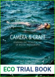 Camera & Craft Learning the Technical Art of Digital Photography (The Digital Imaging Masters Series)