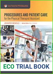 Procedures and Patient Care for the Physical Therapist Assistant