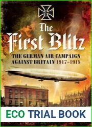 The First Blitz (Pen & Sword Military)