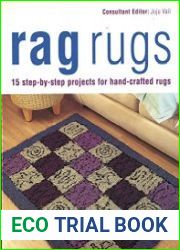 Rag Rugs 15 Step-by-Step Projects for Hand-Crafted Rugs