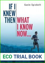 If I Knew Then What I Know Now... A Runners Handbook