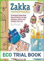 Zakka Handmades 24 Projects Sewn from Natural Fabrics to Help Organize, Adorn, and Simplify Your Life