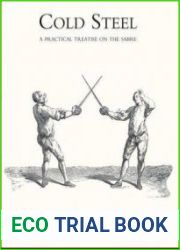 Cold Steel A Practical Treatise on the Sabre