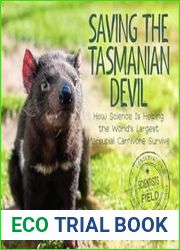 Saving the Tasmanian Devil How Science Is Helping the World|s Largest Marsupial Carnivore Survive
